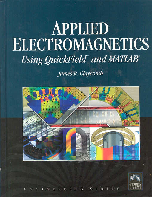 Applied Electromagnetics Using QuickField™ & MATLAB